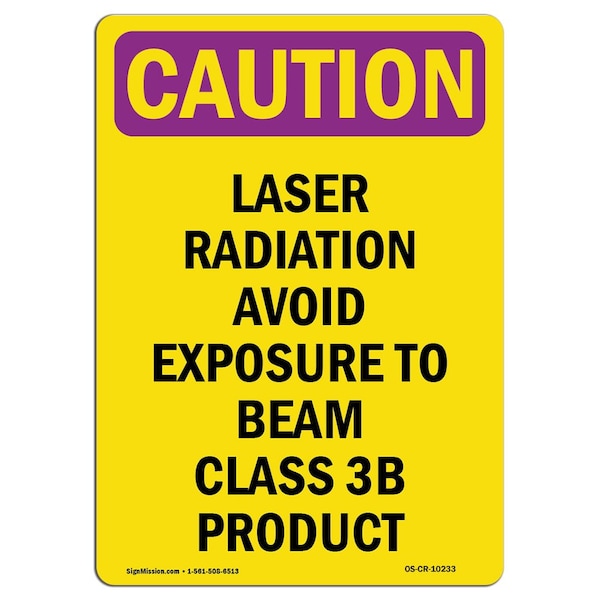 OSHA RADIATION, Laser Radiation Avoid Exposure, 18in X 12in Rigid Plastic, 18" H, 12" W, Portrait